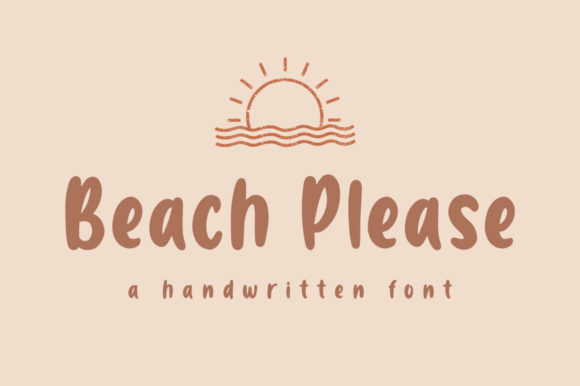 Beach Please: A Sweet & Playful Script Handwritten Font for Makers and Sellers