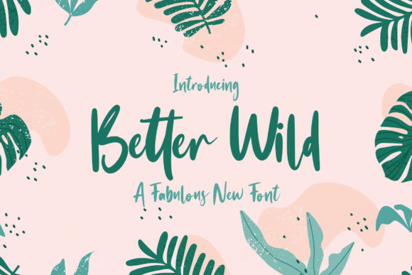 Better Wild