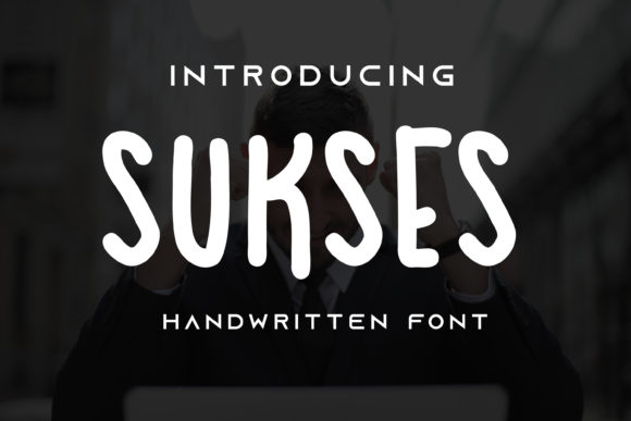 Sukses: A Playful Paint Brushed Handwritten Font for Marketing Magic
