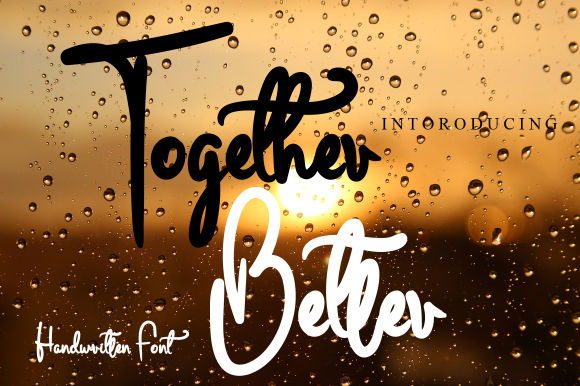 Together Better: A Relaxed Handwritten Font for Makers and Designers