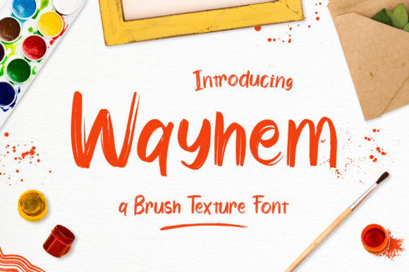 Wayhem: A Textured Brushed Handwritten Font for Dynamic Editorial Design